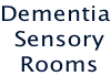Dementia  Sensory  Rooms